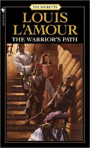 [The Sacketts 03] • The Warrior's Path